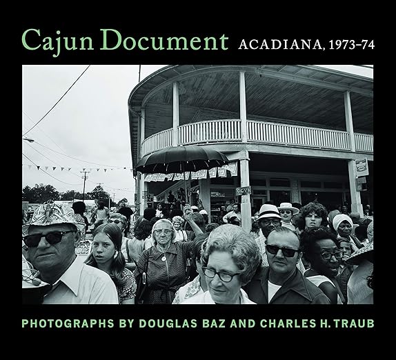Cajun Document: Acadiana 1973-4