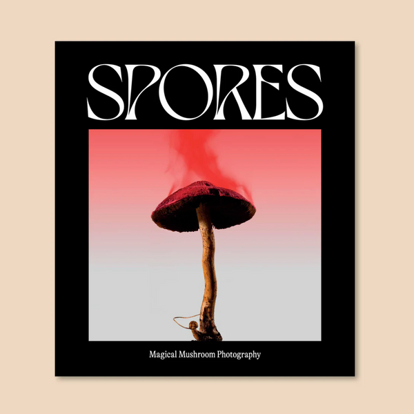 Spores: Magical Mushroom Photography Book