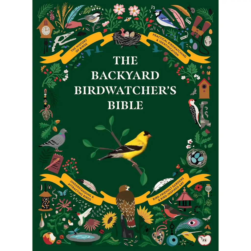 The Backyard Birdwatcher's Bible